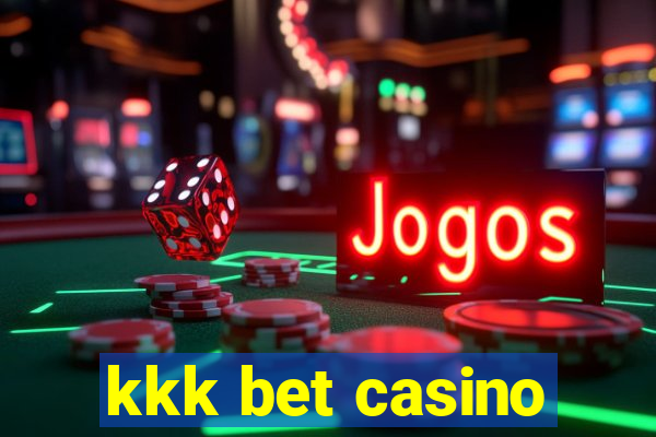 kkk bet casino